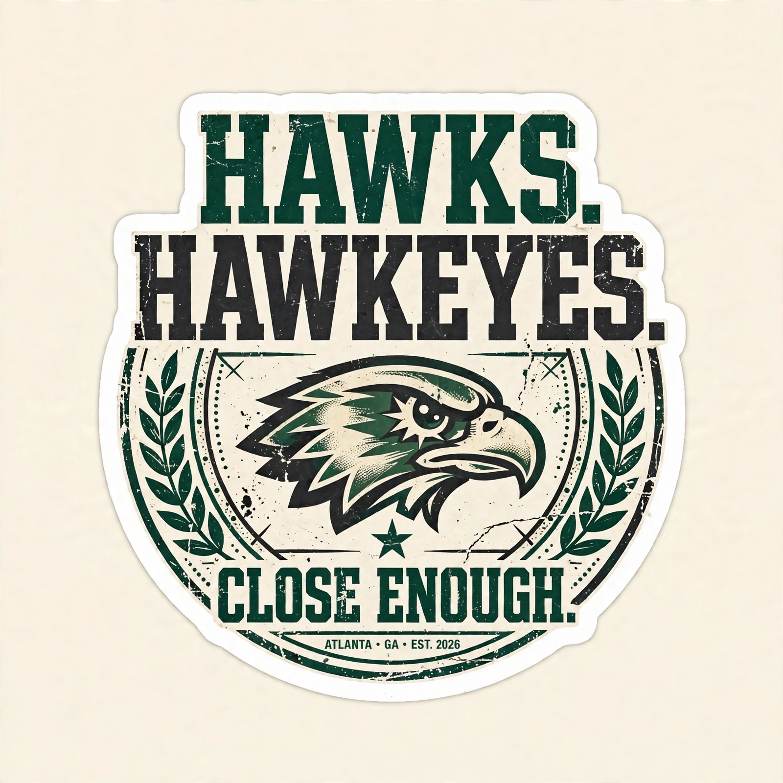 Hawks Hawkeyes Close Enough vinyl sticker